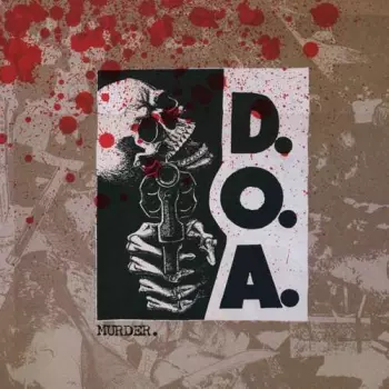 D.O.A.: Murder.