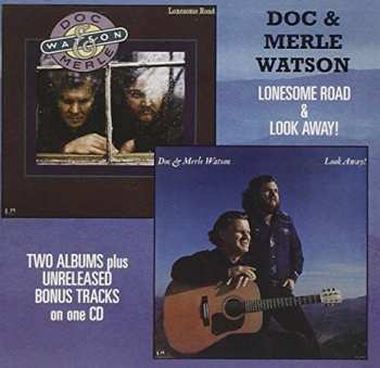 Doc & Merle Watson: Lonesome Road / Look Away!