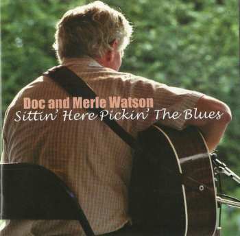 Album Doc & Merle Watson: Sittin' Here Pickin' The Blues