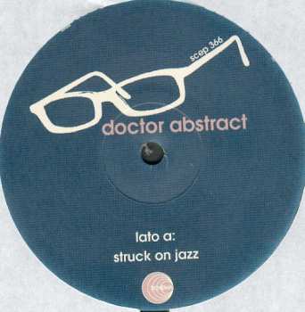 Album Doctor Abstract: Struck On Jazz / Marching To A Different Drum