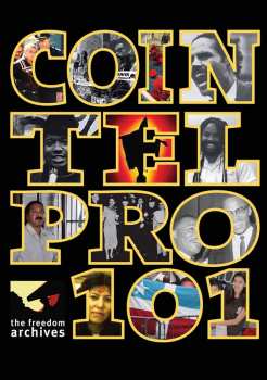 Album Documentary: Freedom Archives: Cointelpro 101