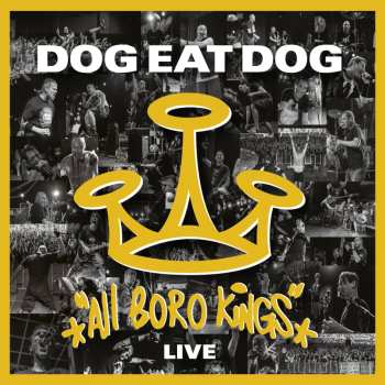 Album Dog Eat Dog: All Boro Kings Live