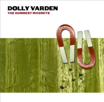 Album Dolly Varden: The Dumbest Magnets