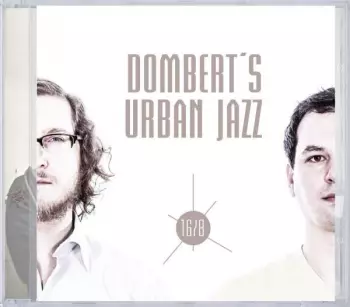 Dombert's Urban Jazz: 16/8