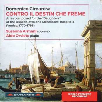 Album Domenico Cimarosa: Arien - "contro Il Destin Che Freme"