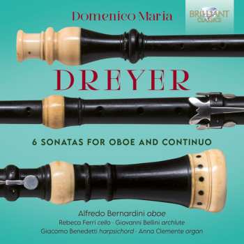 Album Domenico Maria Dreyer: 6 Sonatas For Oboe And Continuo