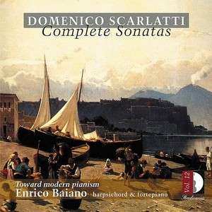 Domenico Scarlatti: Complete Sonatas Vol. 12: Toward Modern Pianism