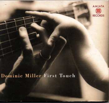 CD Dominic Miller: First Touch 623497