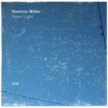 CD Dominic Miller: Silent Light 148206