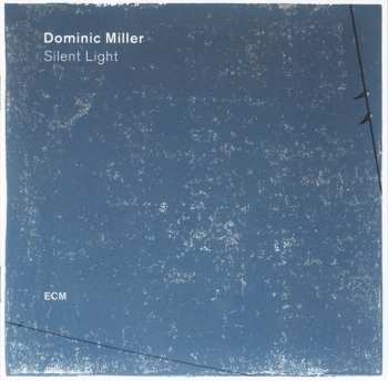 CD Dominic Miller: Silent Light 148206