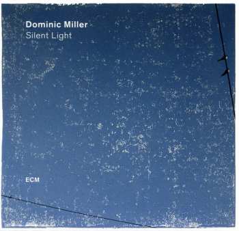 CD Dominic Miller: Silent Light 148206