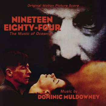 CD Dominic Muldowney: Nineteen Eighty-Four (The Music Of Oceania) (Original Motion Picture Score) 613889