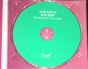 CD Dominique Fils-Aimé: Our Roots Run Deep 558237