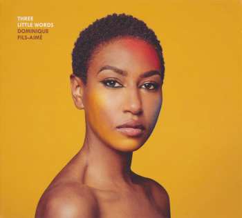 CD Dominique Fils-Aimé: Three Little Words 615947