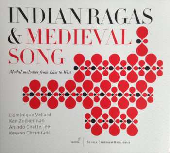 Dominique Vellard: Indian Ragas & Medieval Song