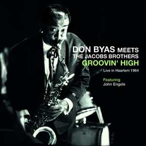 CD Don Byas: Groovin' High (Live In Haarlem 1964) 553540