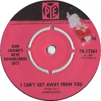 Don Craine's New Downliners Sect: I Can't Get Away From You