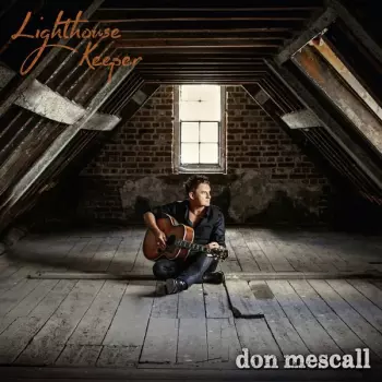 Don Mescall: Lighthouse Keeper