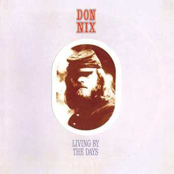 CD Don Nix: Living By The Days 385569