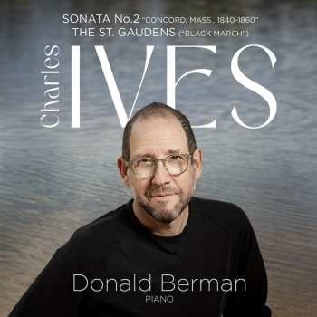 CD Donald Berman: Charles Ives: Piano Sonata No. 2 / The St. Gaudens 595187