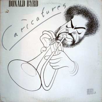 Album Donald Byrd: Caricatures