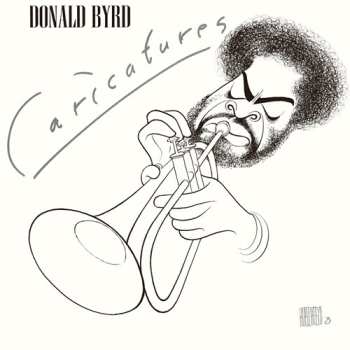 CD Donald Byrd: Caricatures LTD 569577