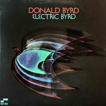 LP Donald Byrd: Electric Byrd CLR | LTD 636268