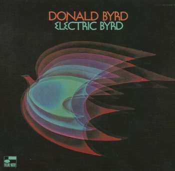 CD Donald Byrd: Electric Byrd LTD 618490