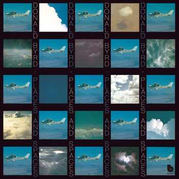 CD Donald Byrd: Places And Spaces LTD 633738