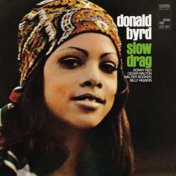 CD Donald Byrd: Slow Drag LTD 568956