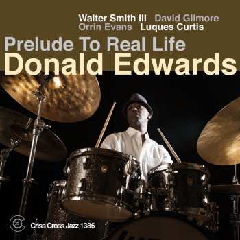 CD Donald Edwards: Prelude To Real Life 645116