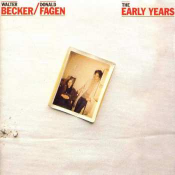 Album Donald Fagen & Walter Becker: Walter Becker & Donald Fagen - The Early Years