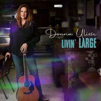 Album Donna Ulisse: Livin' Large