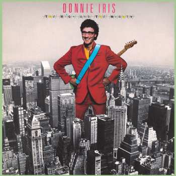 CD Donnie Iris And The Cruisers: The High And The Mighty 645308