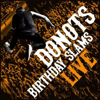 Donots: Birthday Slams Live