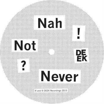 (Don't Ask): Nah Not Never / Clocking Off