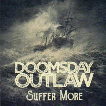 CD Doomsday Outlaw: Suffer More 630889