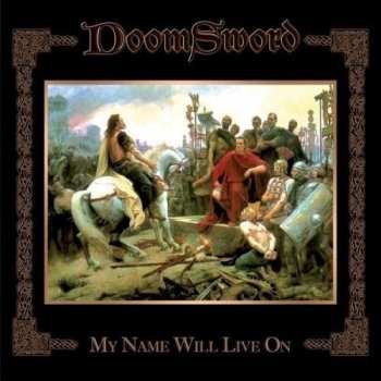 Album DoomSword: My Name Will Live On