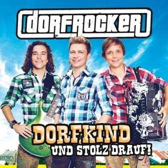 CD Dorfrocker: Dorfkind Und Stolz Drauf! 465036