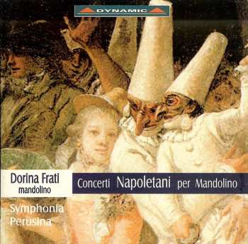 Album Symphonia Perusina: Concerti Napoletani Per Mandolino