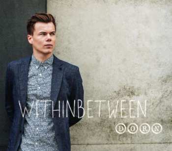 Album Dorn: Withinbetween