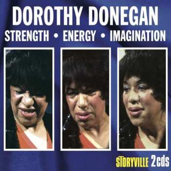 2CD Dorothy Donegan: Strength • Energy • Imagination 658266