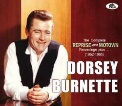 Album Dorsey Burnette: The Complete Reprise And Motown Recordings Plus...