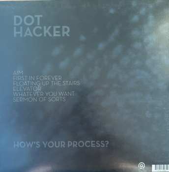 LP Dot Hacker: How's Your Process? (Work) CLR | LTD 570311