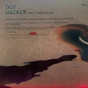 LP Dot Hacker: How's Your Process? (Work) CLR | LTD 570311