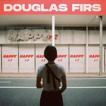 CD Douglas Firs: Happy Pt.2 623019