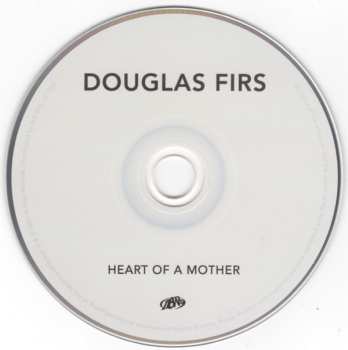 CD Douglas Firs: Heart Of A Mother 594581