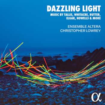 Album Dove / Garrepy / Lowrey / Ensemble Altera: Dazzling Light