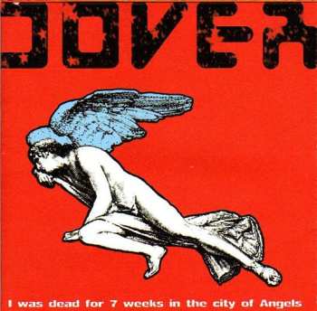 Album Dover: I Was Dead For 7 Weeks In The City Of Angels