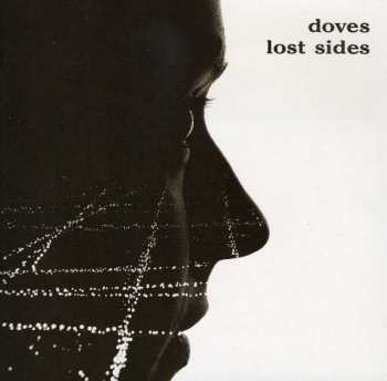 2CD Doves: Lost Sides LTD 408717